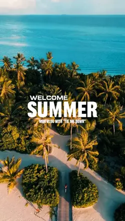 Welcome Summer