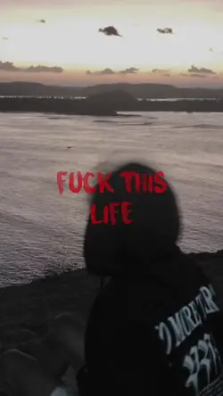FUCK THIS LIFE