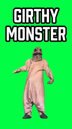GIRTHY MONSTER DANCE