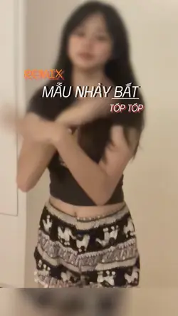 MẪU NHẢY REMIX✨