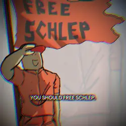 FREE SCHLEP.