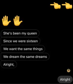 She been my queen