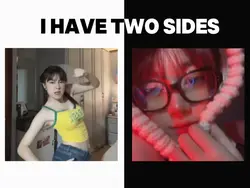 I have two sides