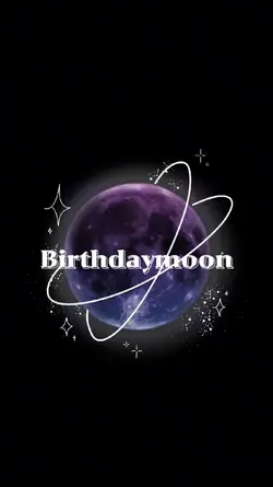 𝖡𝗂𝗋𝗍𝗁𝖽𝖺𝗒moon