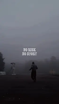NO RISK NO STORY