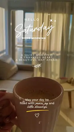 Hello Saturday 🤍