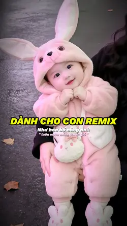 Dành Cho Con Remix