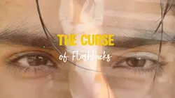 Curse of Flashbacks