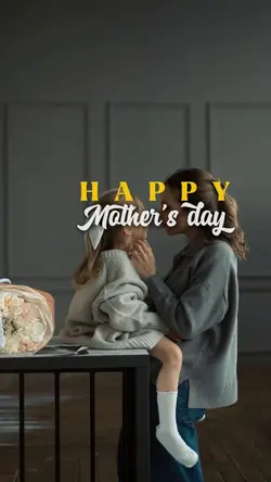Mother's day moments