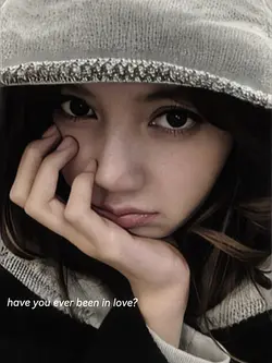 ever been in love? 