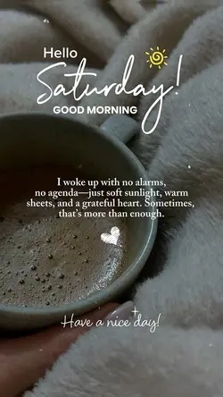 Hello Saturday 🤍