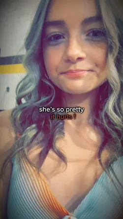 she’s so pretty .