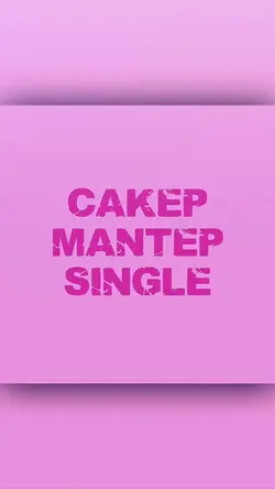 cakep mantep single