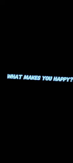 what makes you happy