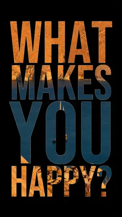 what makes you happy