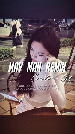 MAY MẮN REMIX