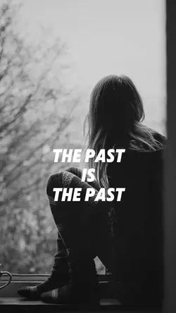 The past is..