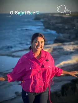 O Sajni Ree<3
