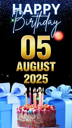 Birthday 05 Aug 2025