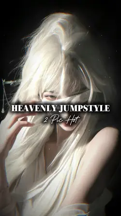HEAVENLY JUMPSTYLE