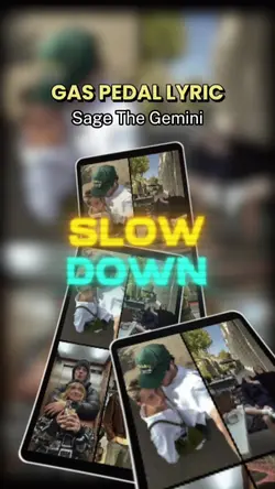 Gas Pedal Lyric
