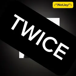 •Twice•