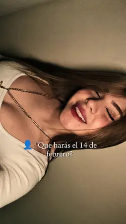 Que harás el 14?