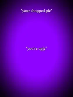 you’re ugly