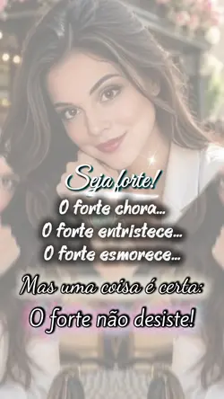 Seja forte!