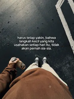 harus tetap yakin 