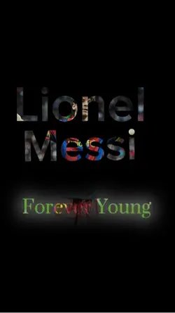 Messi forever young 