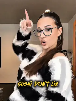 Sushi Don’t Lie