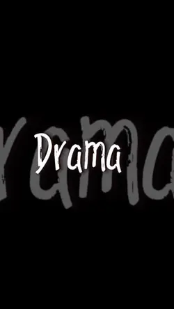 I’m the drama 