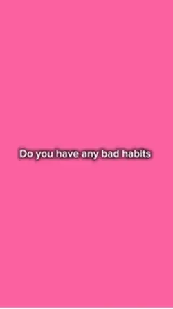 Bad habit 