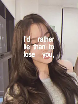I'd rather lie