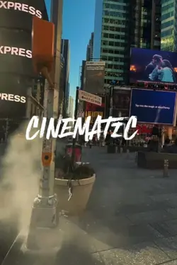 CINEMATIC
