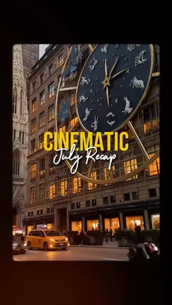 Cinematic July Recap