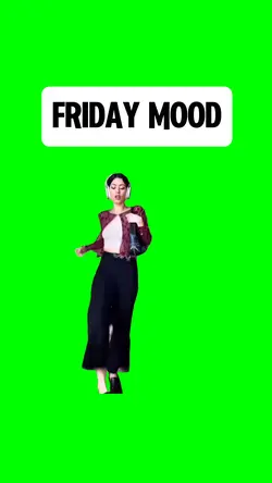 FRIDAY MOOD