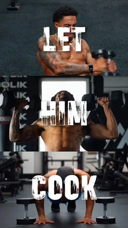 Let Him Cook | Gym
