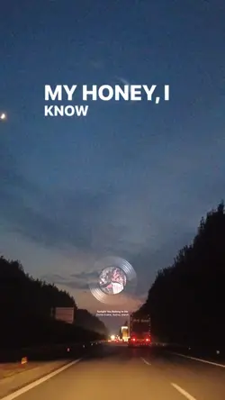 my honey i know 