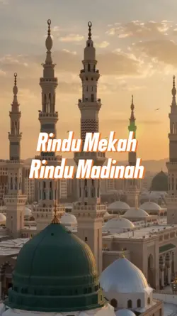 RINDU MEKAH MADINAH