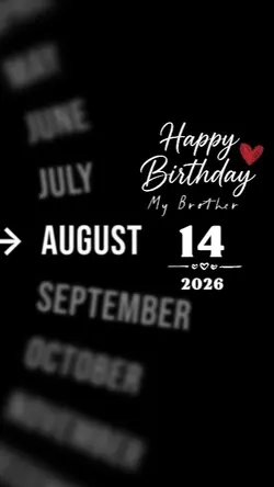 BDAY BROTHER 14 AUGU