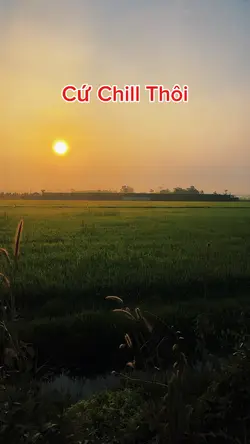 Cứ Chill Thôi