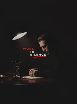 work in silence