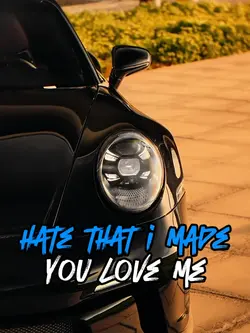 HATE THAT I MADE YOU
