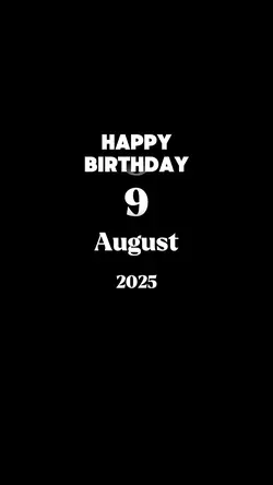 Birthday 9 August