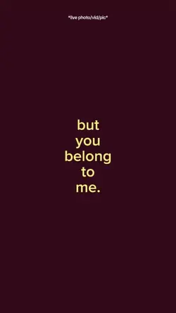 Butyoubelongtome
