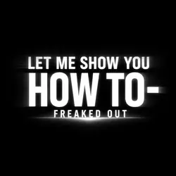 Freaked Out