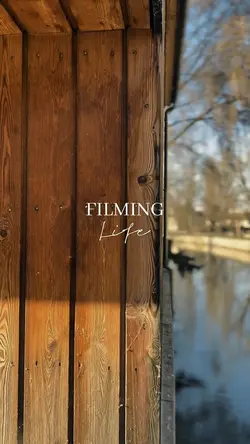 filming life
