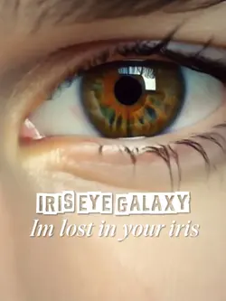 Iris eye galaxy
